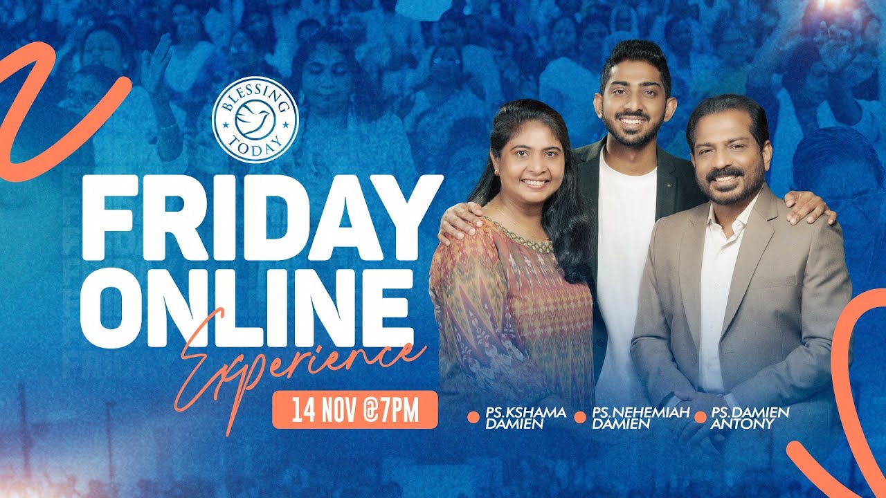 Friday Online Service | Blessing Today Online Experience | Ps. Damien Antony | 14 Nov 2025
