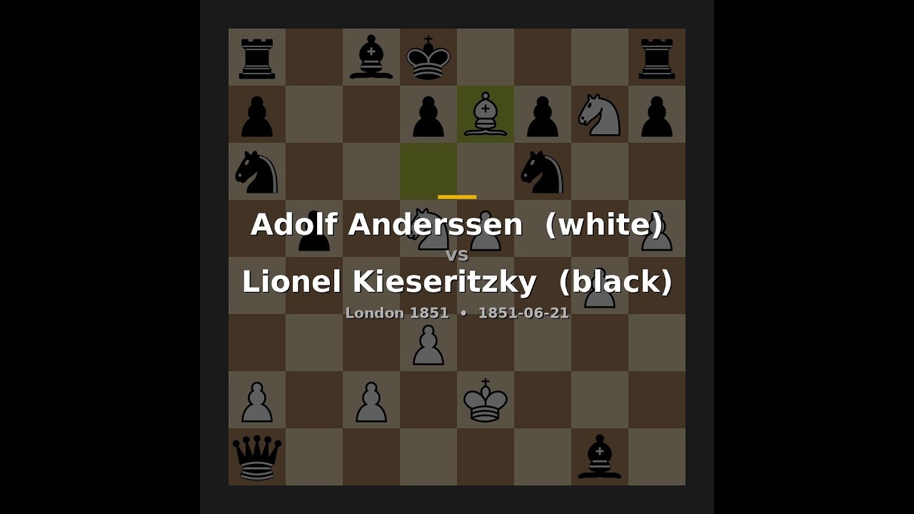 Adolf Anderssen vs Lionel Kieseritzky | London 1851