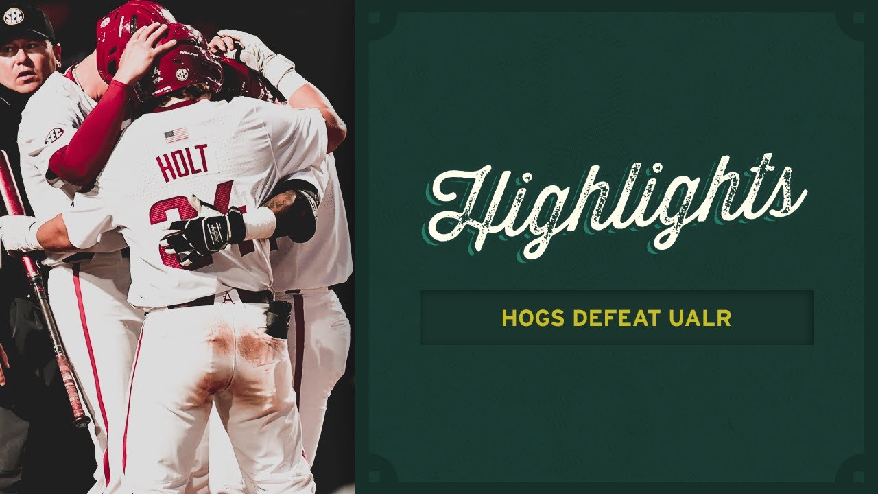 Razorback Baseball: Highlights, Hogs defeat UALR