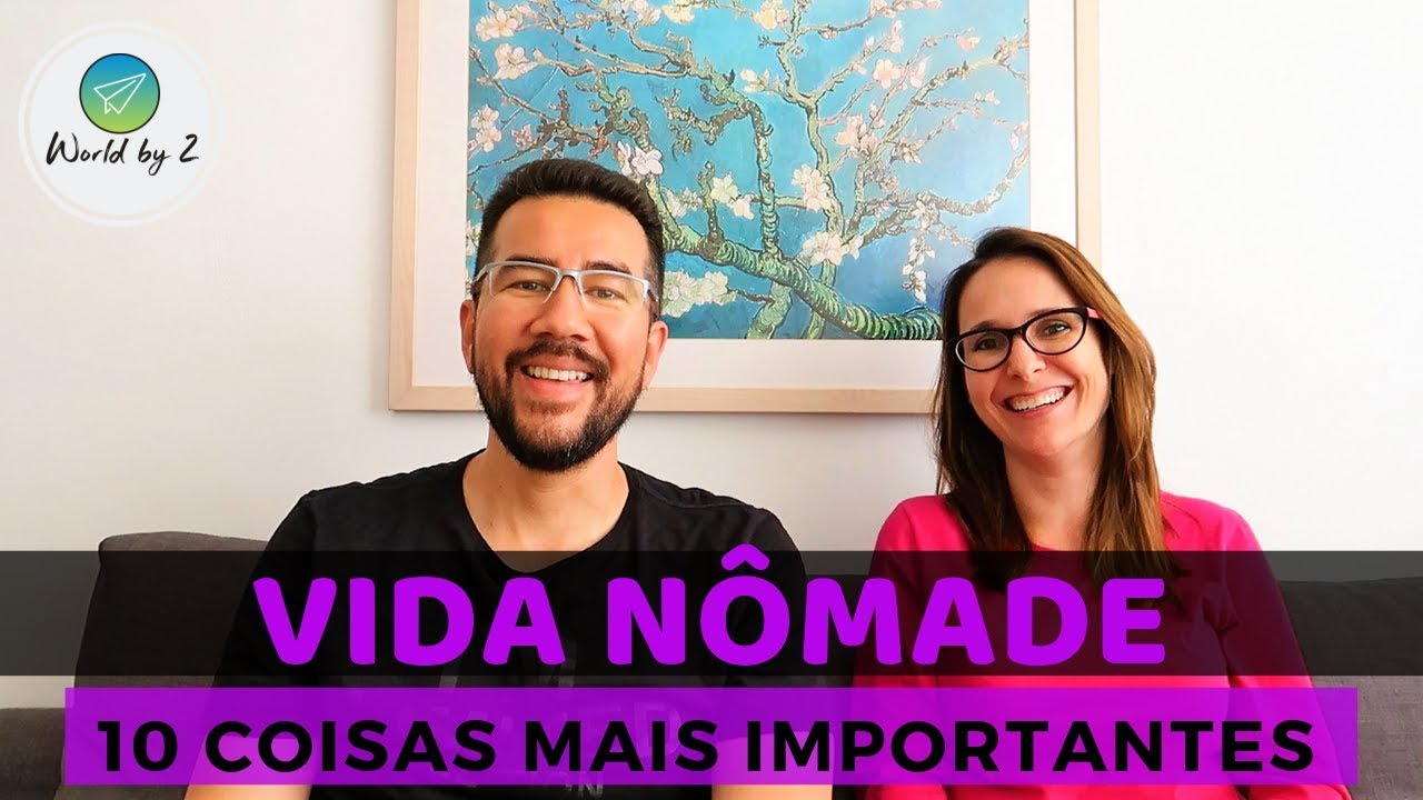 Viajar pelo Mundo | 10 coisas importantes para se tornar Nômade Digital | World by 2