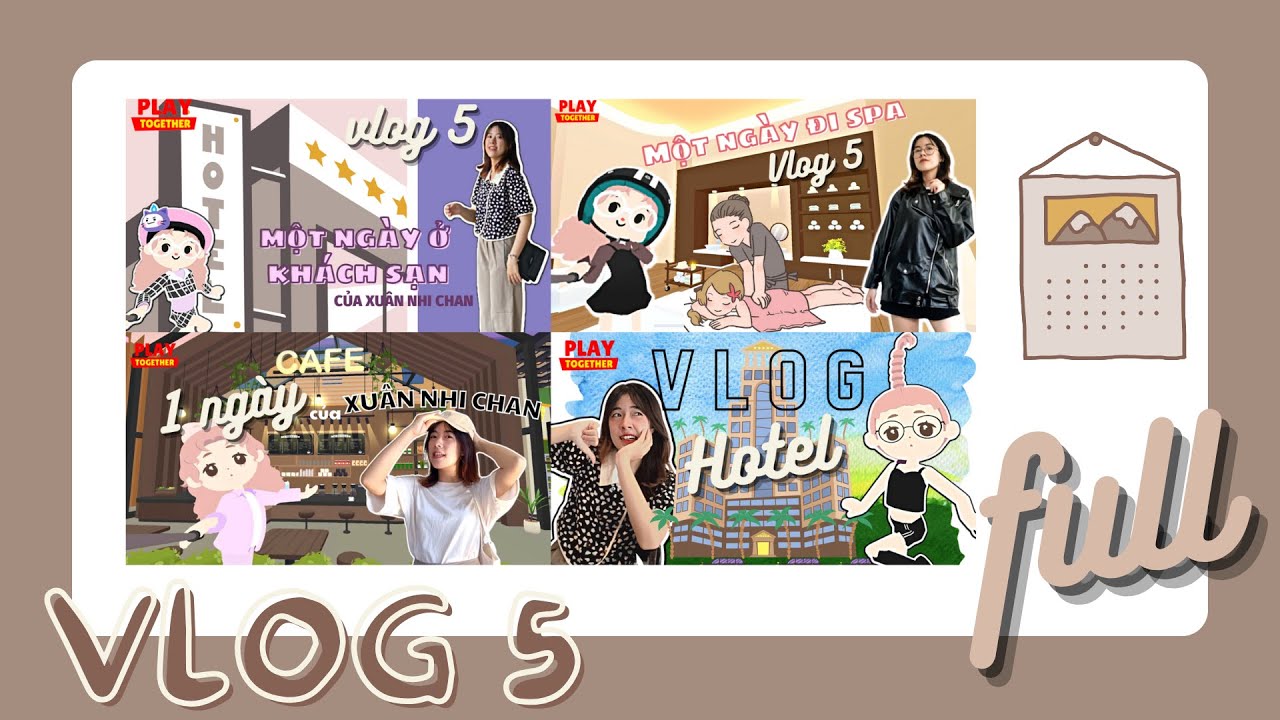 FULL VLOG 5 | Một Ngày Của Xuân Nhi chan | Play Together