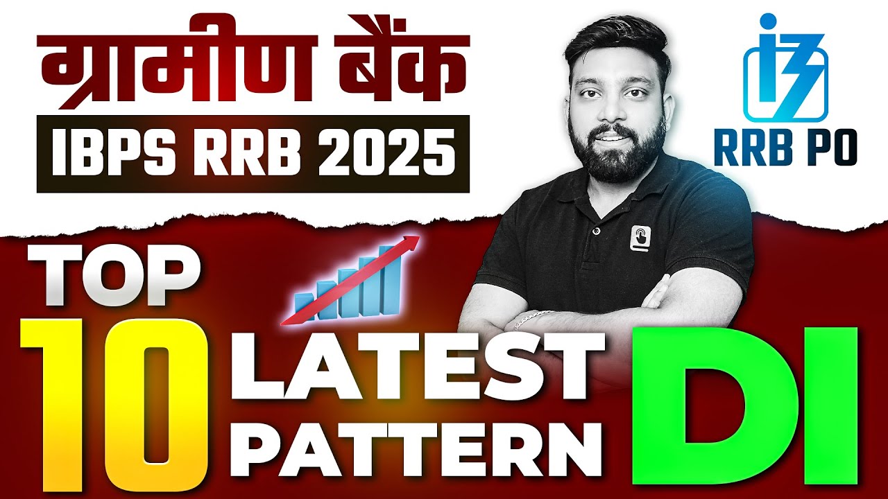 Top 10 DI Latest Pattern Questions | DI for Bank Exams | Latest Pattern Data Interpretation