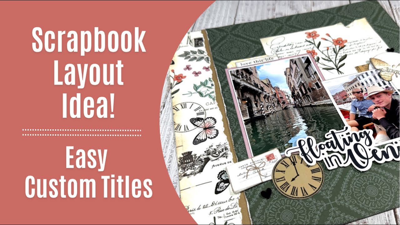 Scrapbook Layout / Create Custom Titles