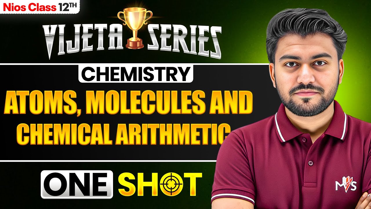 NIOS Class 12th Chemistry Ch 1 | (Part-3) Atoms, Molecules and Chemical Arithmetic | Vijeta Series