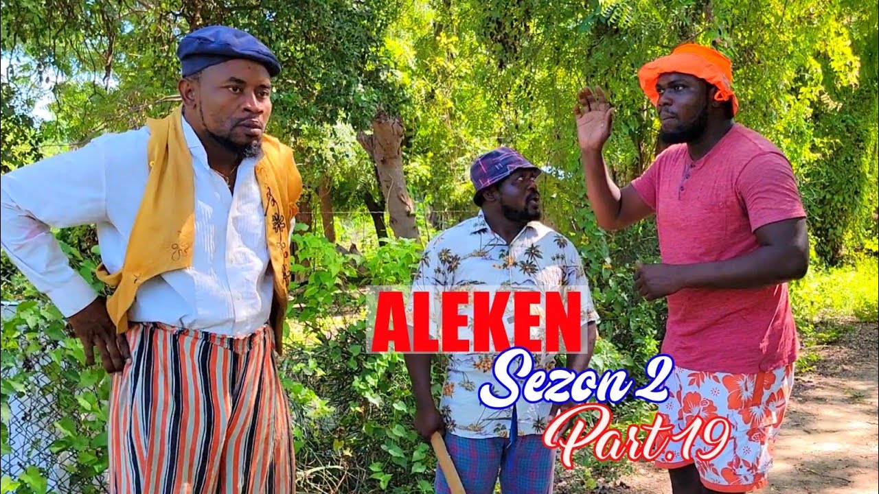 ALEKEN S2 EP 19 - Ti Mal - Kzèk Defo - Ton Majo - Nazwèl - Naìka - Lala - Roodjina-Kalabwa /TISAMSON
