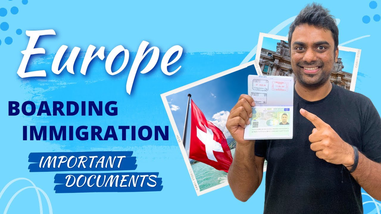 Important documents for Boarding and Immigration to Europe 🇪🇺