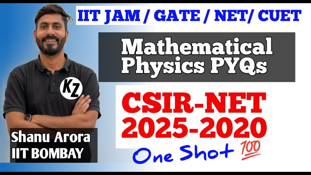 CSIR NET PHYSICS Previous Solution || Csir net Mathematical Physics PYQ || NET GATE one shot Shanu