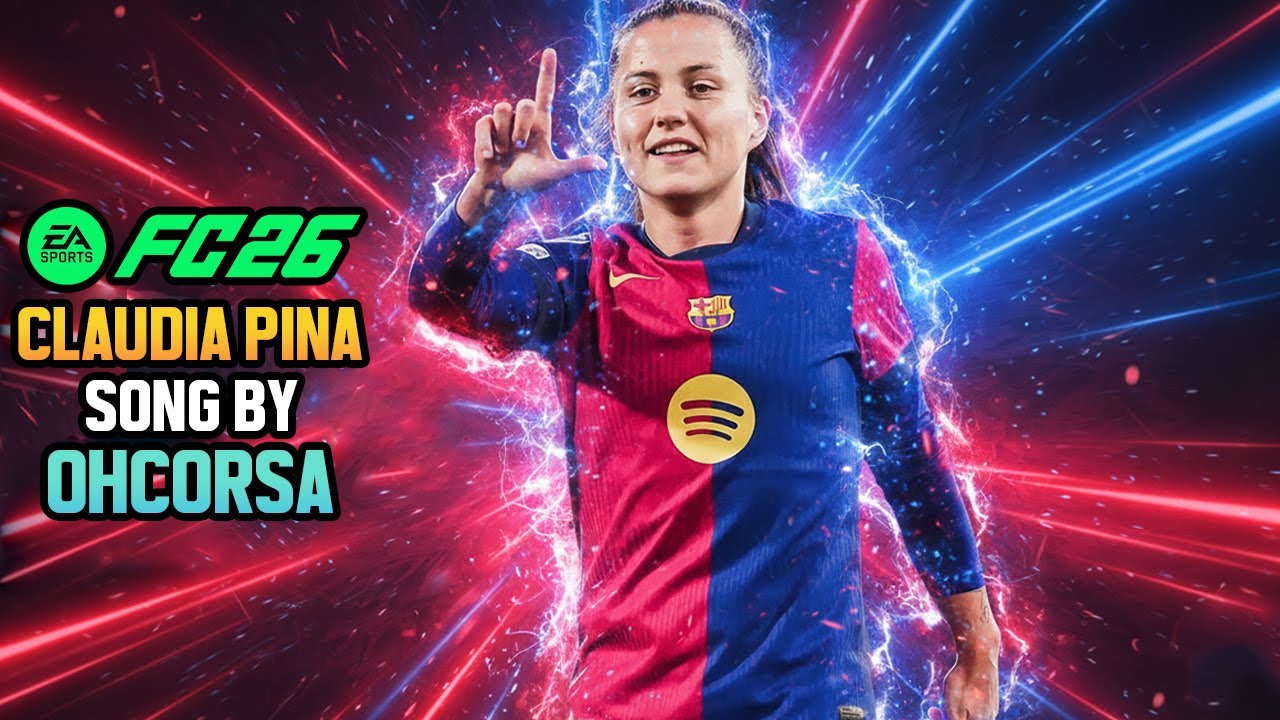Claudia Pina Song! (FC 26)