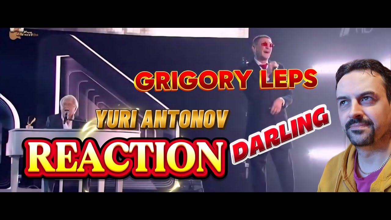 GRIGORY LEPS Юрий Антонов и Григорий Лепс - Любимая. 2021 REACTION