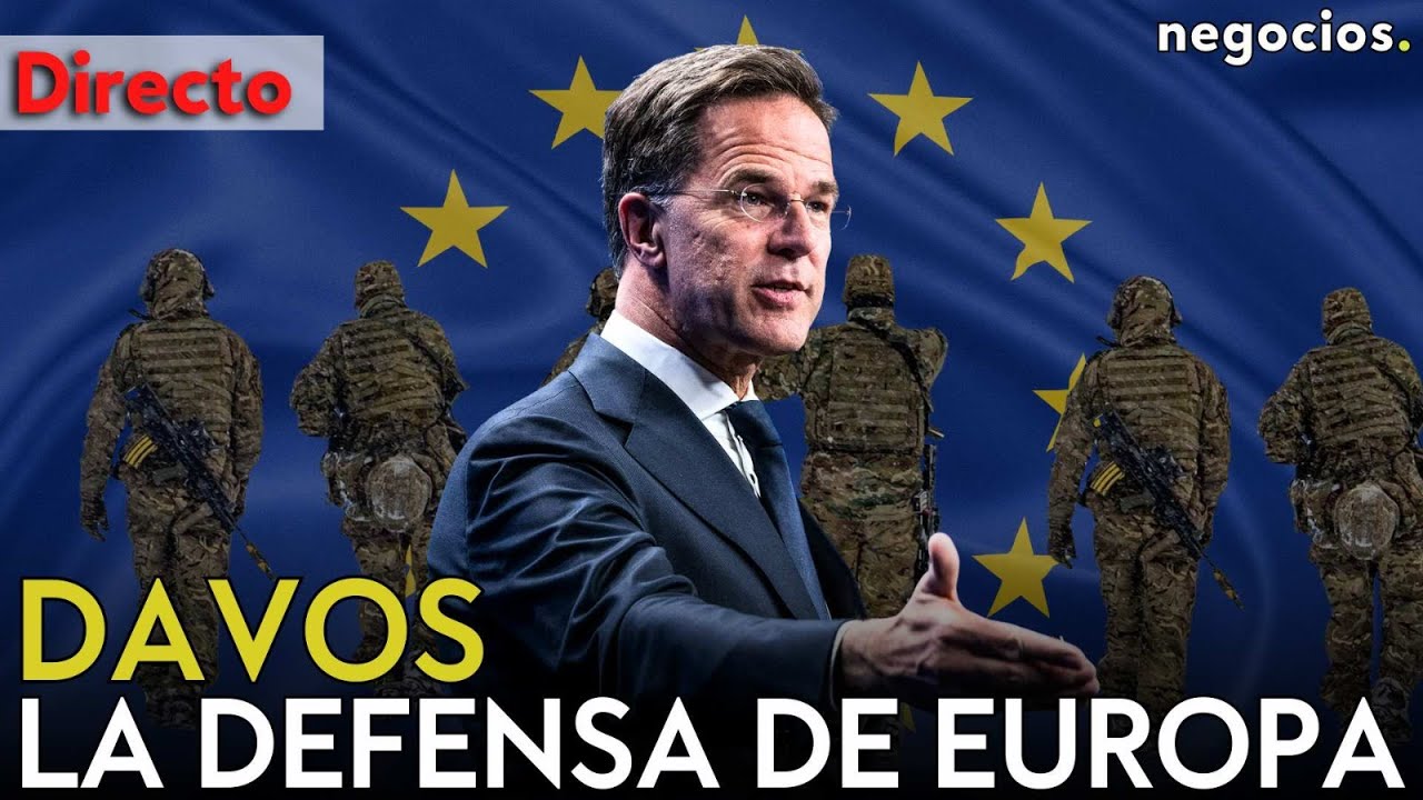 DIRECTO | ¿EUROPA ES CAPAZ DE DEFENDERSE SOLA? EL ÚLTIMO ÓRDAGO DE TRUMP A DEBATE CON RUTTE EN DAVOS