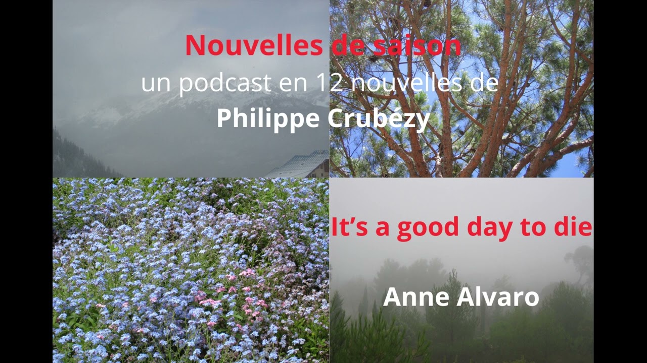 It's a good day to die de Philippe Crubézy, lu par Anne Alvaro