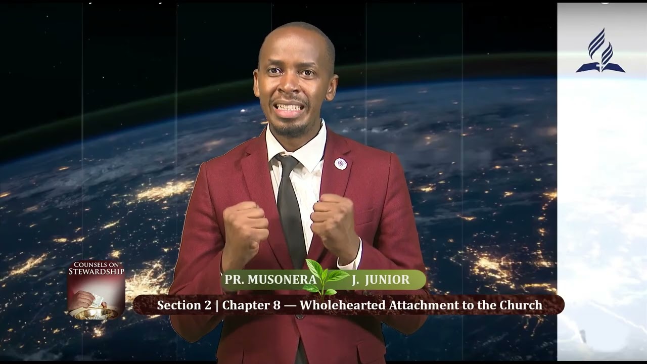 Section 2 | Chapter 8 - Wholehearted Attachment to the Church | Pr. Musonera J. Junior