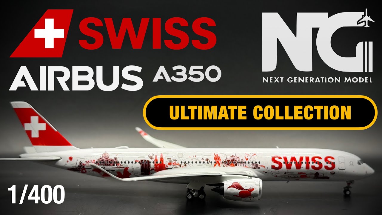 Is NG Models ULTIMATE COLLECTION worth it?🤔💸Swiss Airbus A350-900 