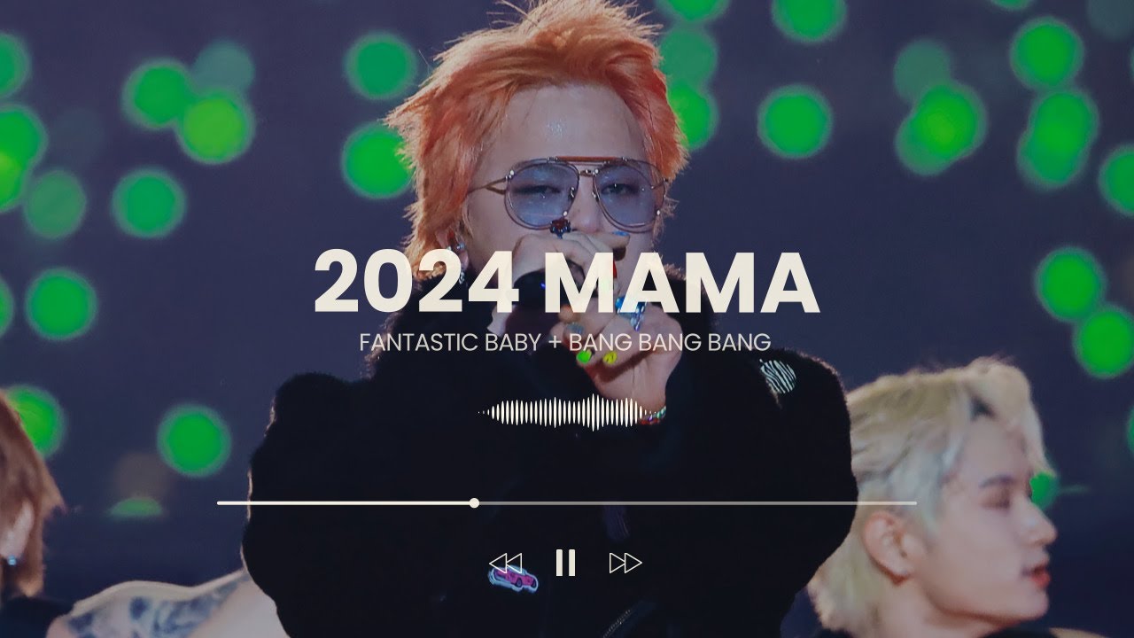 [4K] 241123 MAMA AWARDS G-DRAGON  BANGBANGBANG + FANTASTIC BABY