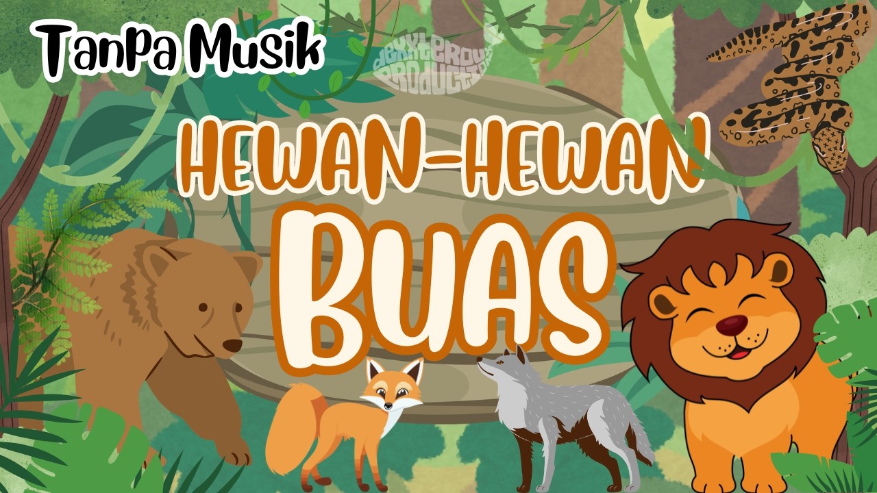 [TANPA MUSIK] MENGENAL HEWAN BUAS || Fokus Belajar Nama Hewan tanpa musik 🐘🦁