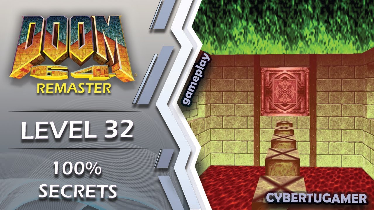 DOOM 64 REMASTER - SECRET LEVEL 32 - HECTIC - 100% SECRET WALKTHROUGH