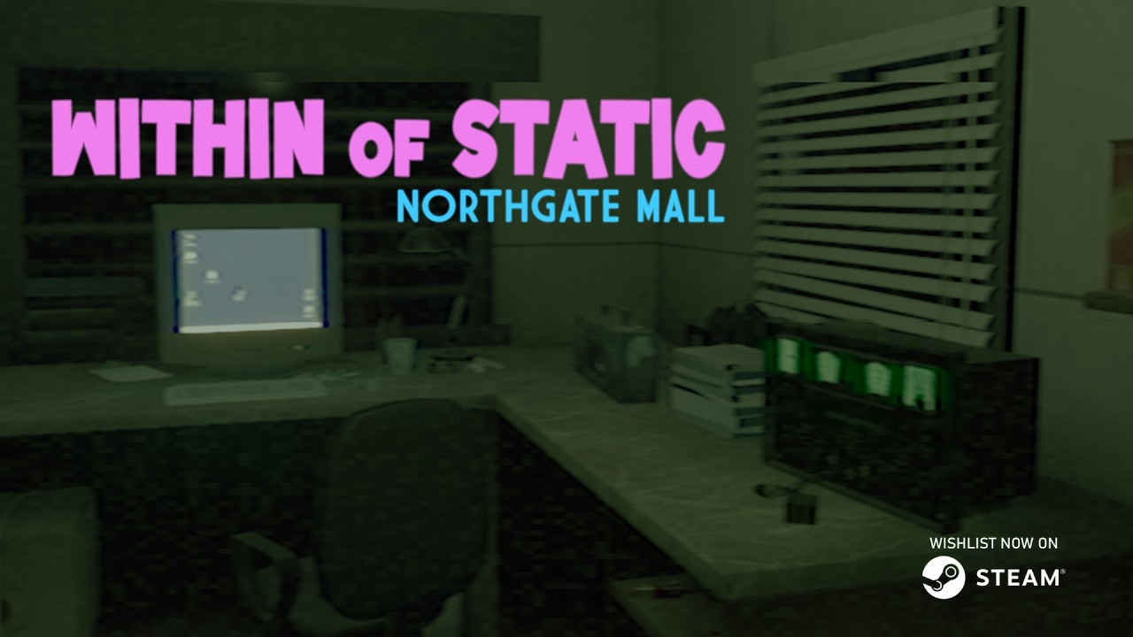 Within of Static - Northgate Mall (Trailer)