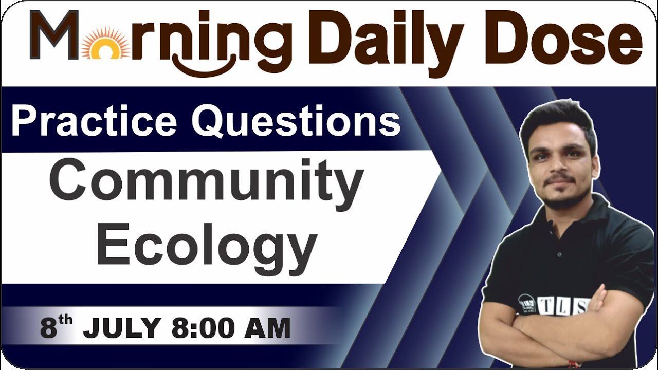 Community Ecology | Ecology | CSIR NET Life Sciences | PQ Session | Ashutosh Tiwari I