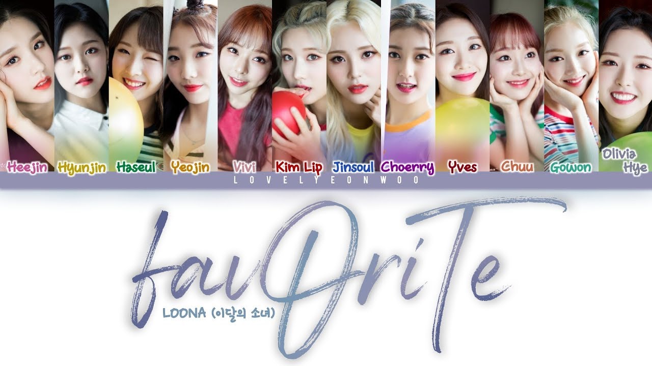 LOONA (이달의 소녀) &ndash; favOriTe Lyrics (Color Coded Han/Rom/Eng)