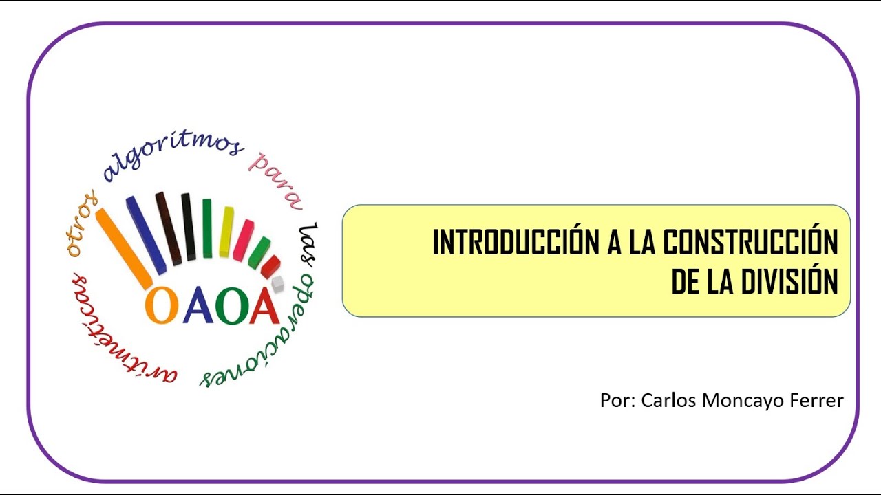 Construcción de concepto de División y sus Algoritmos OAOA