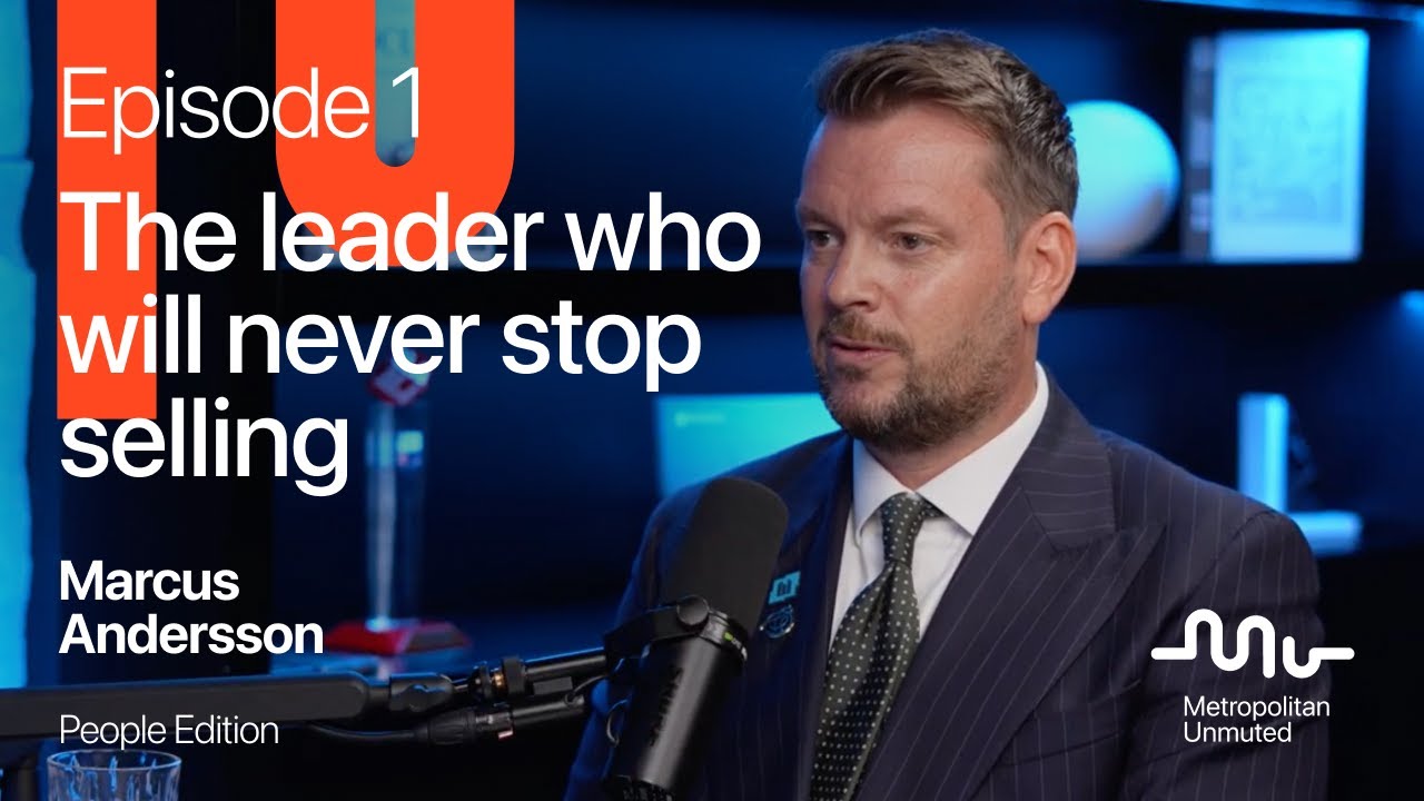 Metropolitan Unmuted | Ep. 1 — Why Marcus Andersson Never Stops Selling