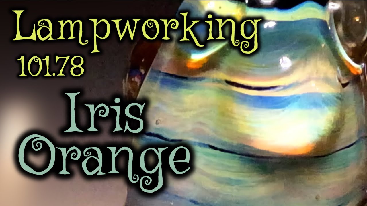 Lampworking / Flameworking - 101.78 - RAKU - Unlocking Iris Orange - 104 Demo