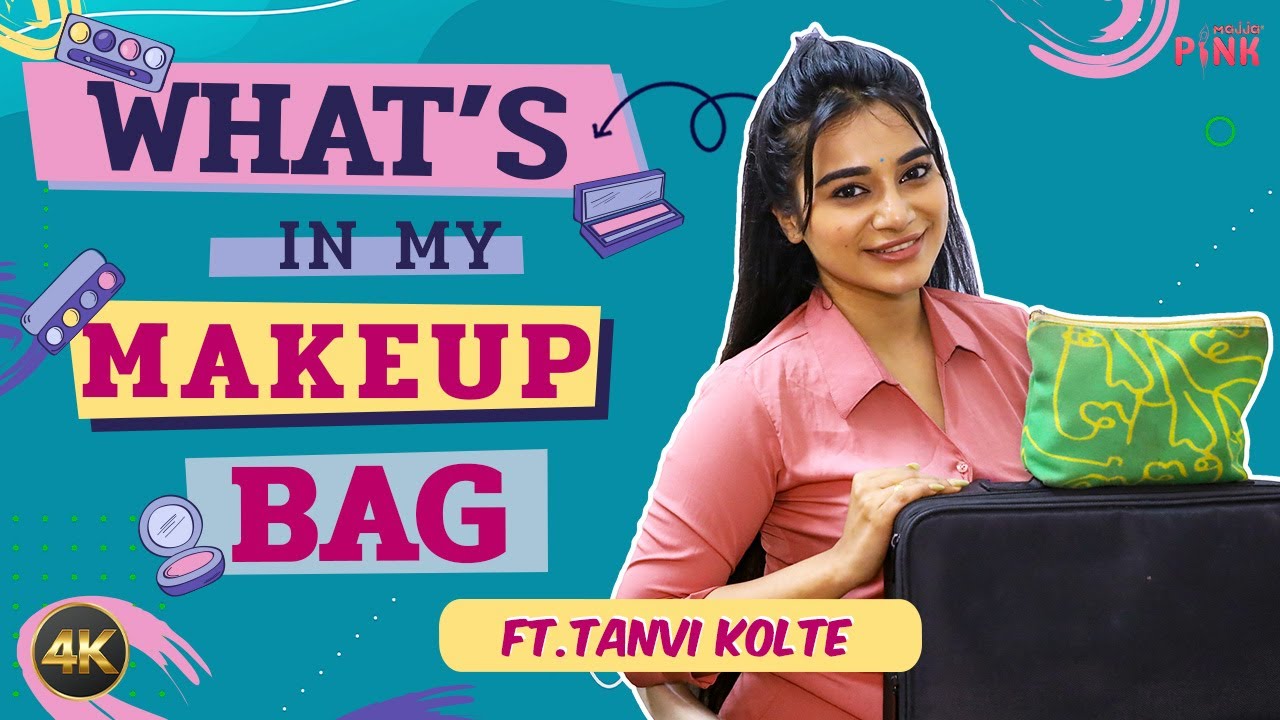 What's In My Make Up Bag ft.Tanvi Kolte | पाहा सईच्या Make Up बॅग मध्ये नक्की काय आहे?