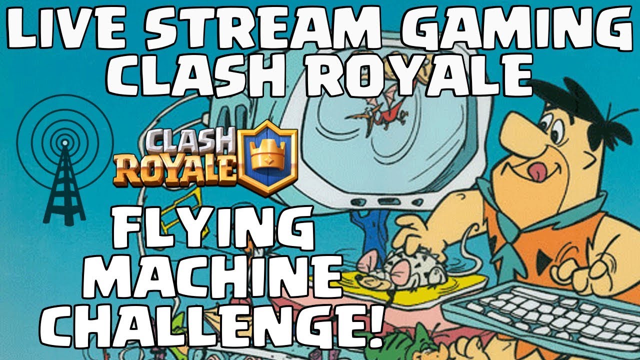 FLYING MACHINE CHALLENGE - CLASH ROYALE - SPECIAL EVENTS