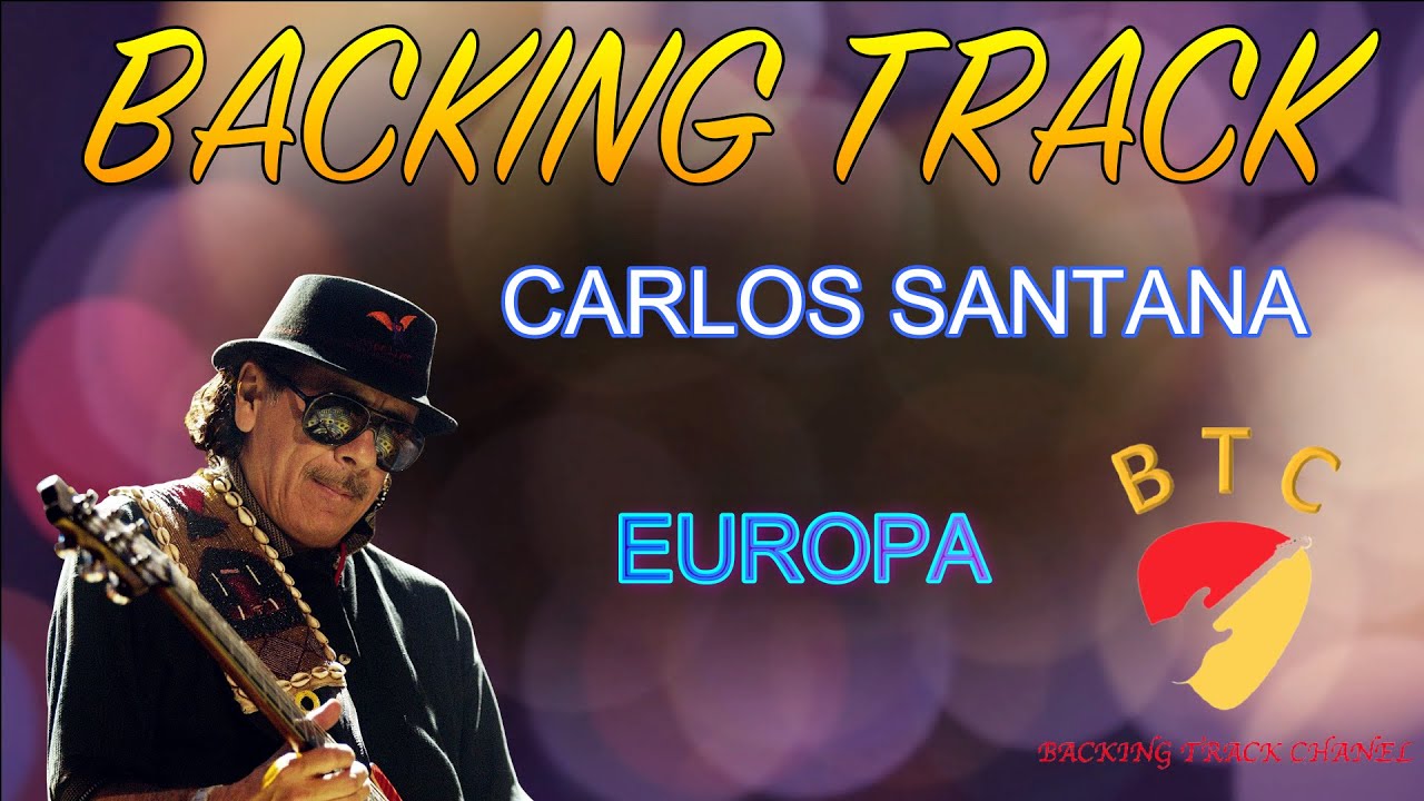 Europa (Carlos Santana) Backing track 🎸 for guitar (with tabs)