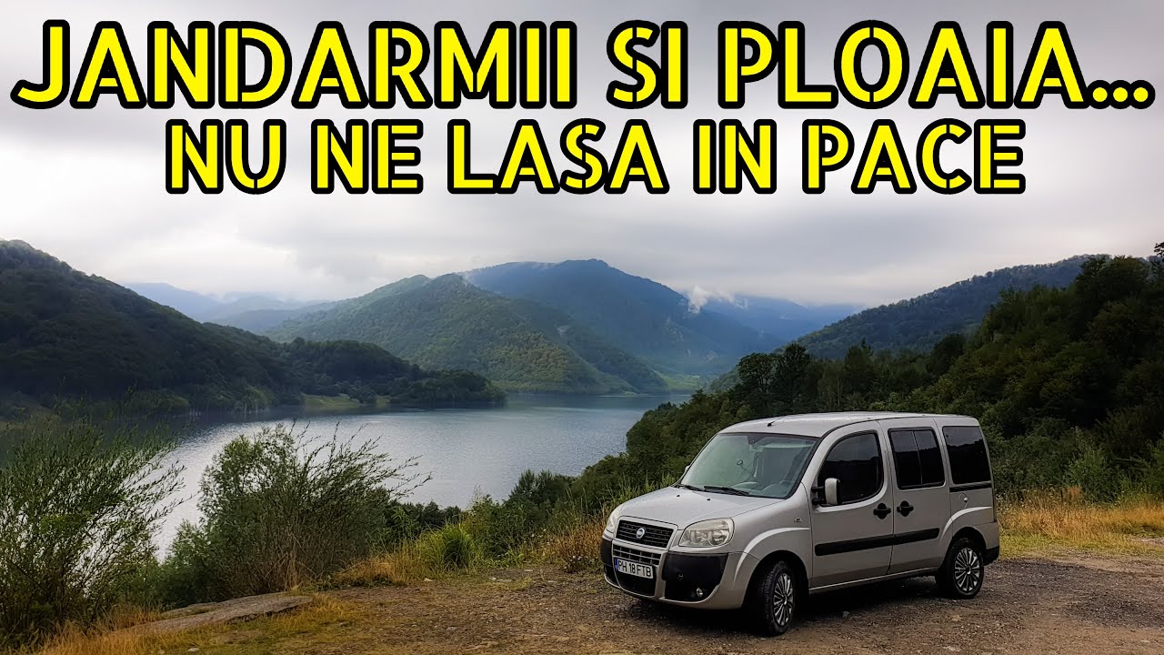 Jandarmii ne-au impus SA PLECAM asa ca ne mutam la LACUL SIRIU !