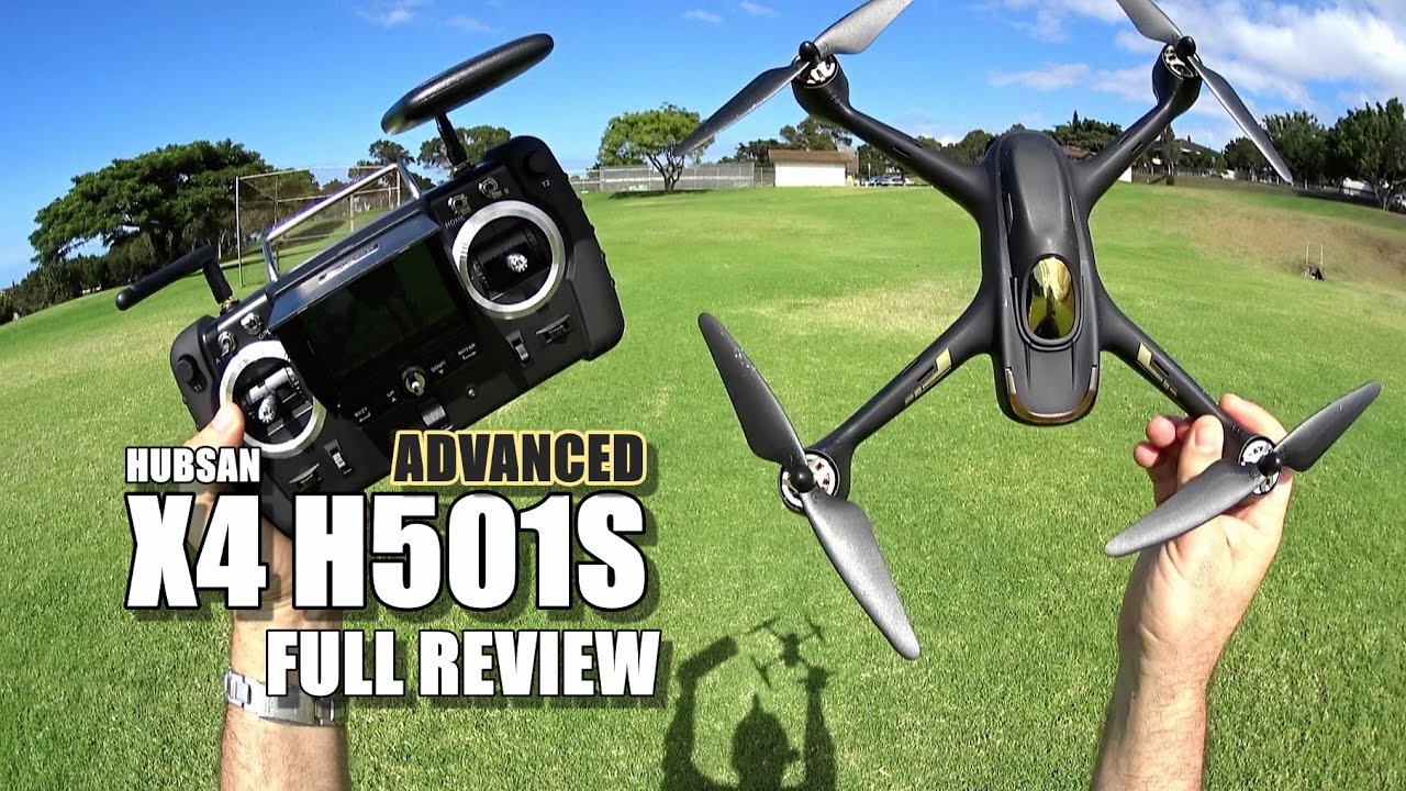 HUBSAN X4 H501S ADVANCED - Full Review - [Unbox, Inspection, Setup, Flight Test, Pros & Cons]
