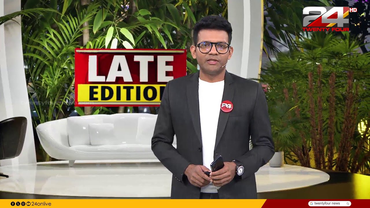 Late Edition | Prajin C Kannan | 28 January 2026 | 24 News