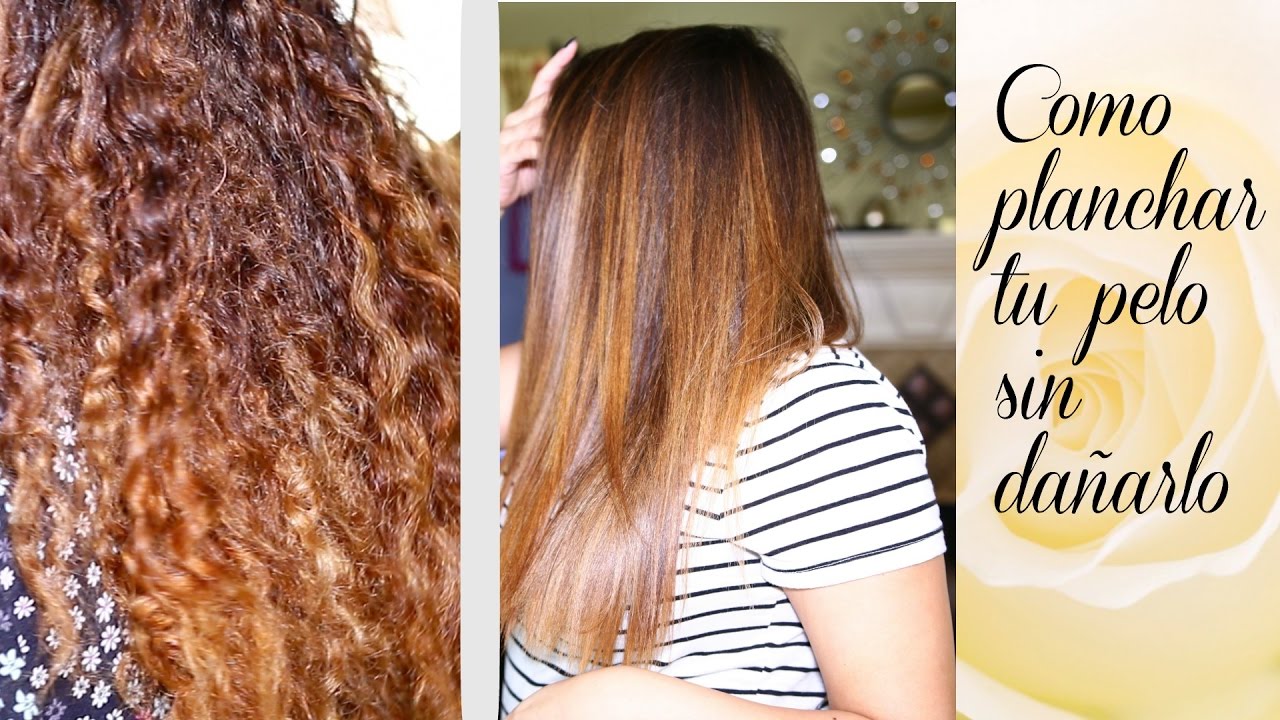 Como planchar tu pelo sin dañarlo