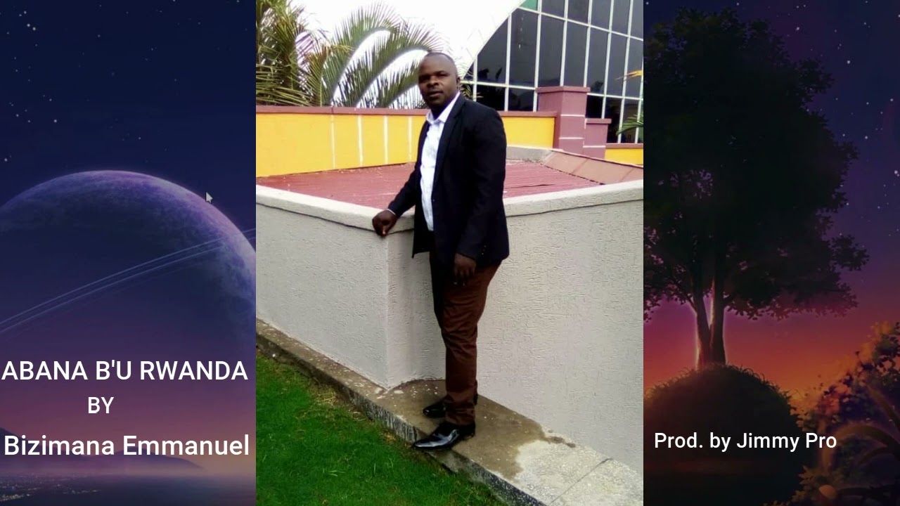 ABANA B'U RWANDA BY BIZIMANA