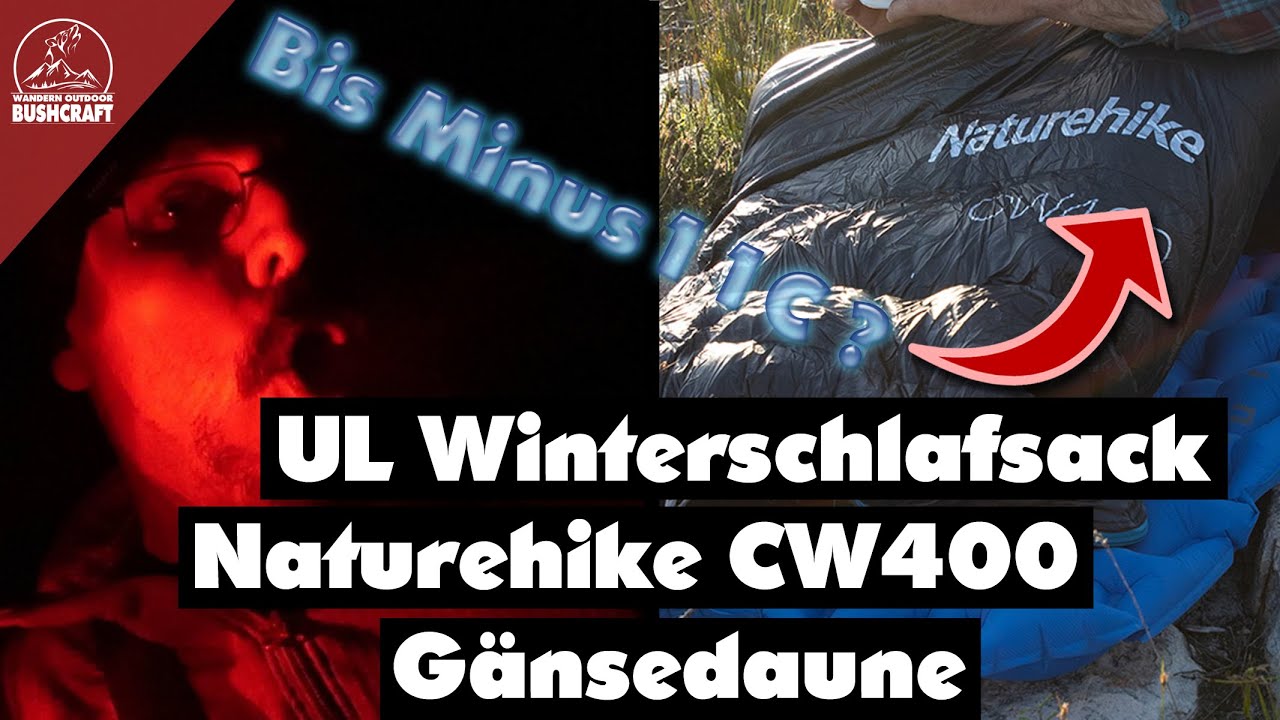 Naturehike CW400 G&auml;nsedaunen UL Winterschlafsack/ Wirklich f&uuml;r den Winter geeignet?❄❄😁🔥