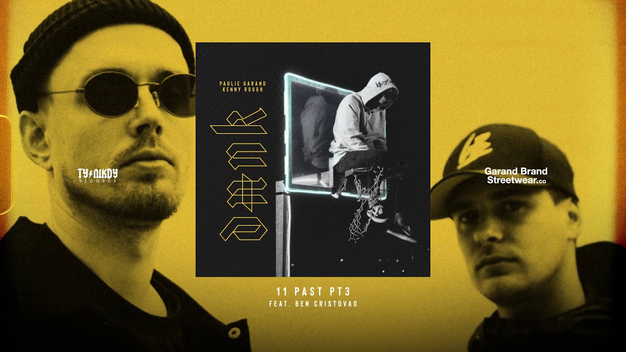 Paulie Garand & Kenny Rough - Past pt3 (feat. Ben Cristovao)