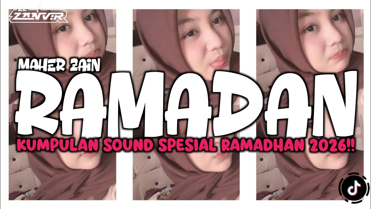 DJ RAMADAN MAHER ZAIN SOUND YANG KALIAN CARI CARI KUMPULAN SOUND KANE EL ZANVIR VIRAL TIKTOK!! 