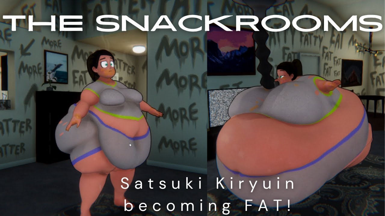 The Snackrooms: Satsuki Kiryuin becoming fat!