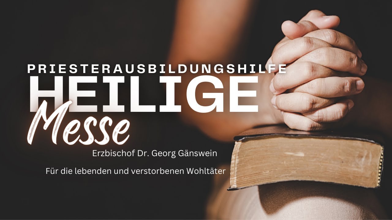 Heilige Messe mit Erzbischof Georg Gänswein