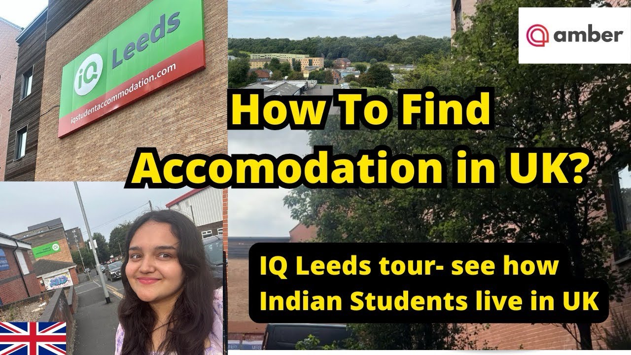 IQ Leeds Accommodation Tour | Best way to find student accommodation in UK #indianinuk  #students