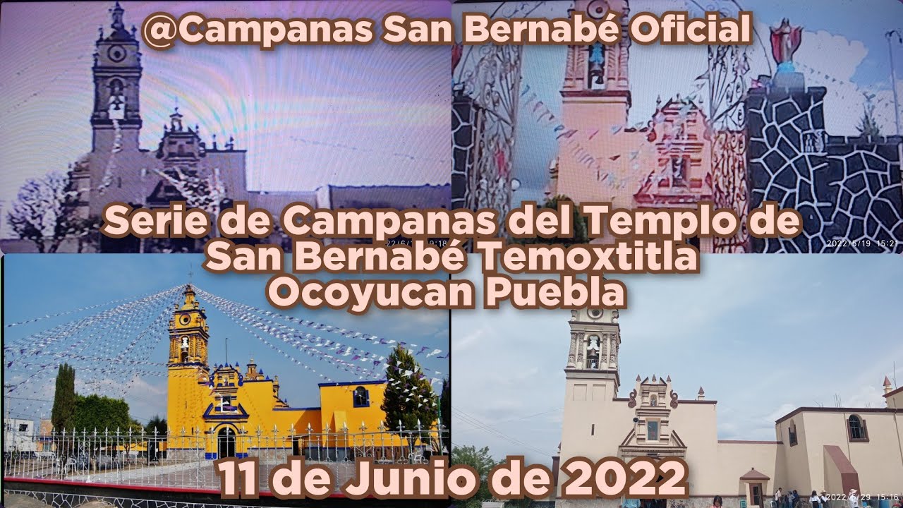 Serie de Campanas del Templo de San Bernabé Temoxtitla Ocoyucan Puebla Remasterizado