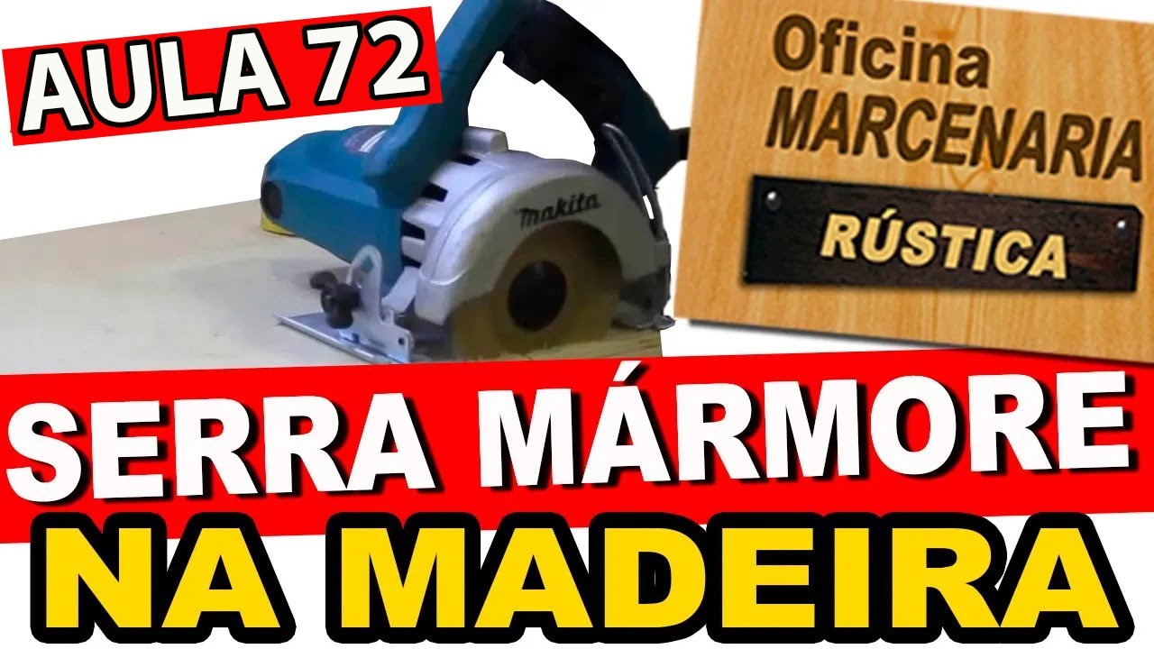 Serra marmore como cortar madeira com a makita curso de marcenaria oficina marcenaria rustica