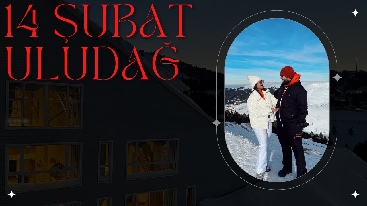 14 Şubat'ta ULUDAĞ Tatili - Ağaoğlu My Mountain - Sürpriz Konuk