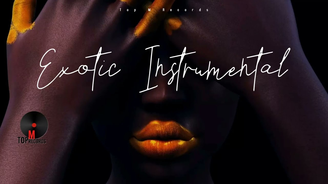 Exotic Instrumental - Top M Beats (Audio Visual)