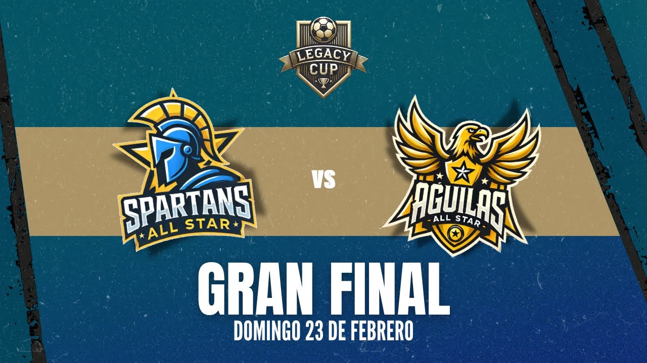 Legacy Cup | Gran Final | Spartans vs &Aacute;guilas