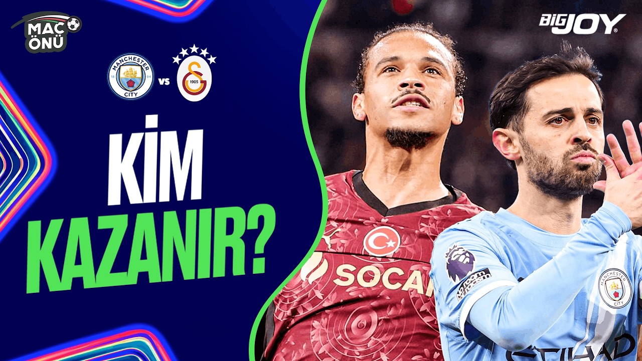 MANCHESTER CITY - GALATASARAY MAÇI NE OLUR? | Sürpriz Tercih | Maç Önü