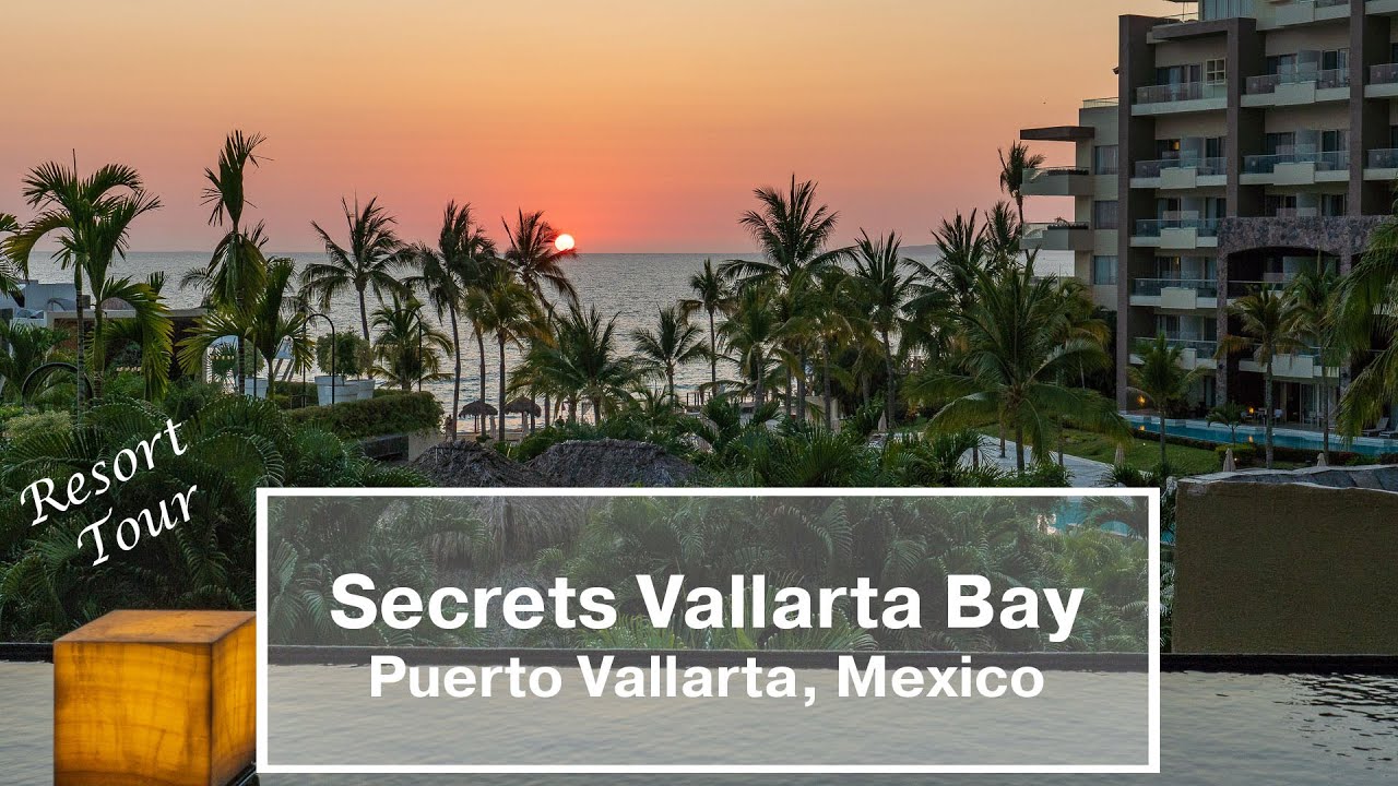 Secrets Vallarta Bay, Puerto Vallarta Mexico Resort Tour 2021