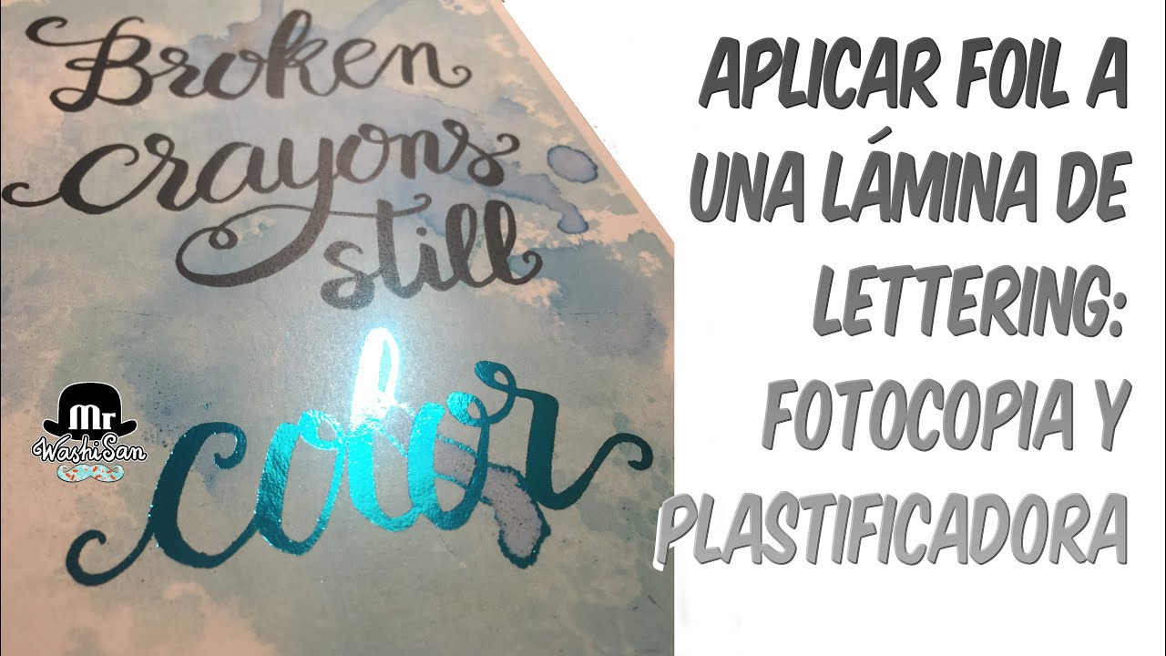 C&oacute;mo aplicar foil a una l&aacute;mina de Lettering : fotocopia y plastificadora