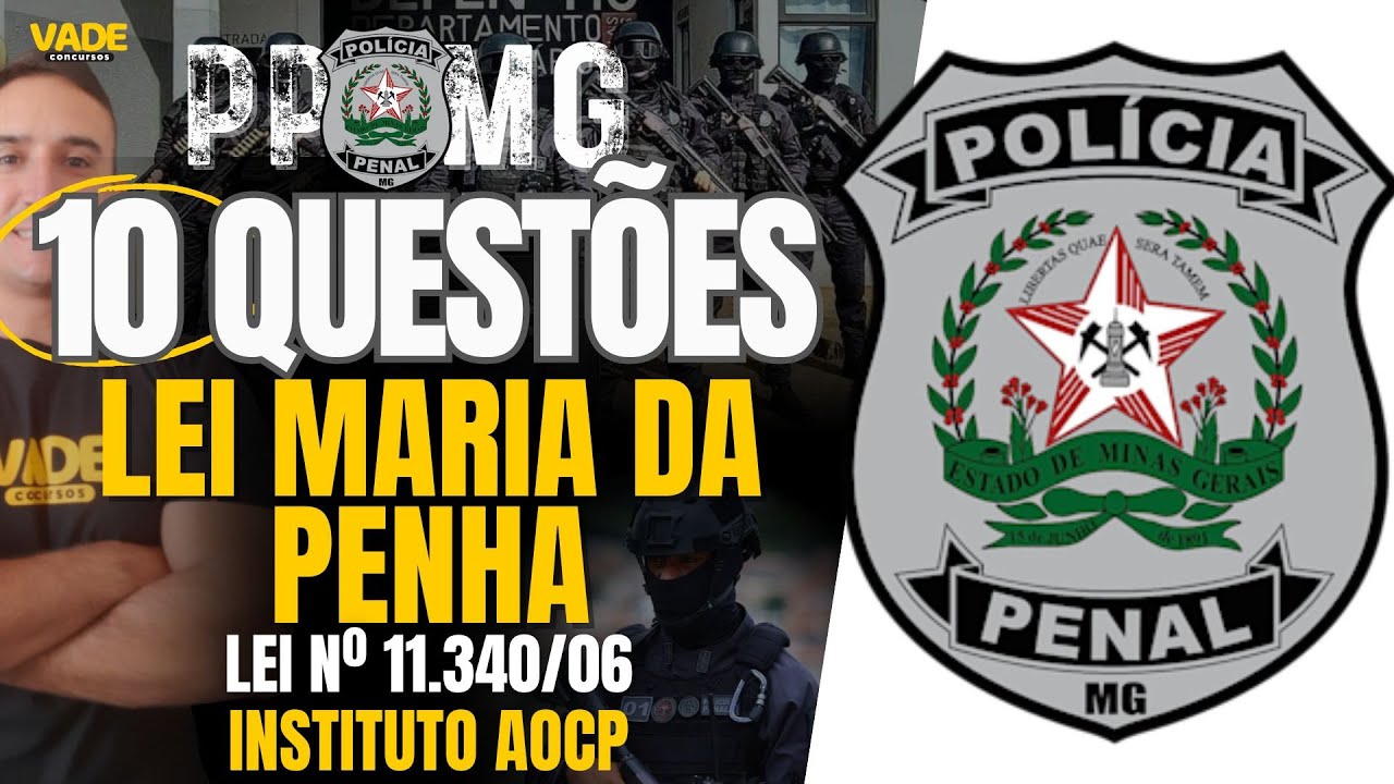 CONCURSO PPMG : 10 QUESTÕES - LEI MARIA DA PENHA | INSTITUTO AOCP