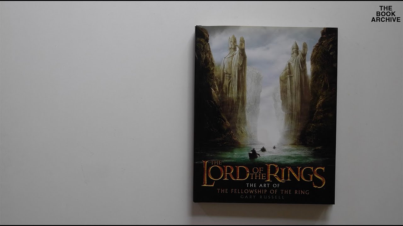 Lord of the Rings - The Art of The Fellowship of the Ring